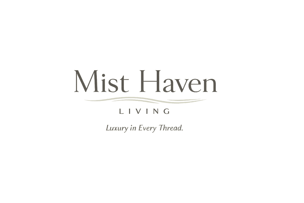 Mist & Haven Living — Luxury in Every Thread