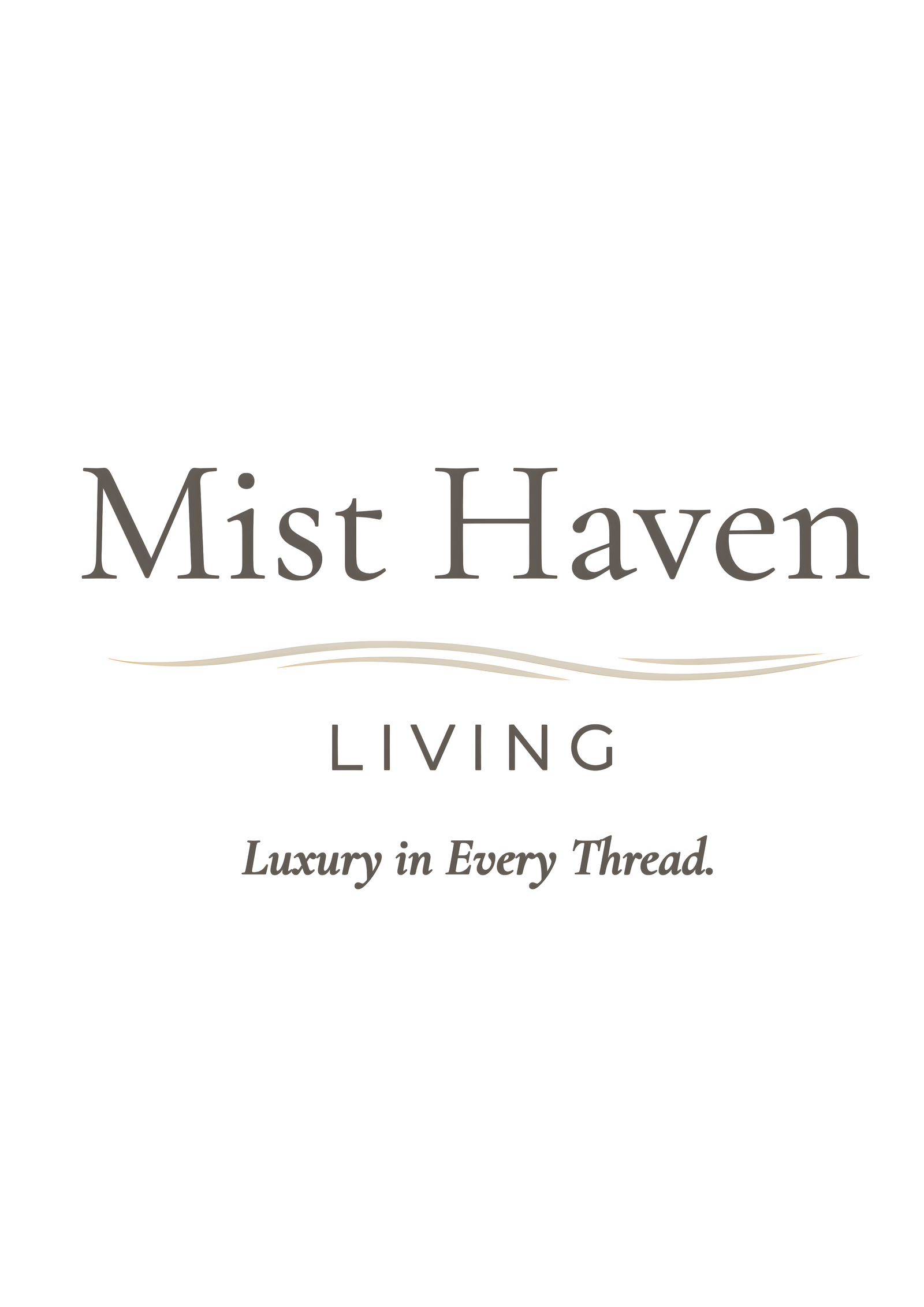 Mist Haven Living — Luxury in Every Thread